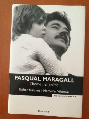 Seller image for PASQUAL MARAGALL, L'Home i el poltic for sale by El Sueo Escrito
