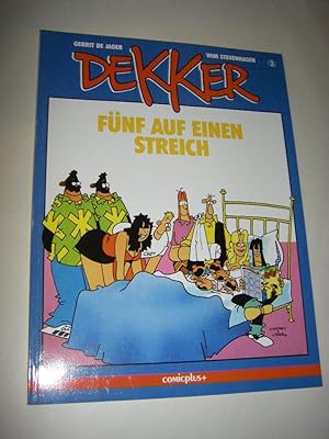 Imagen del vendedor de Dekker. Band 3: Fnf auf einen Streich a la venta por Versandantiquariat Rainer Kocherscheidt