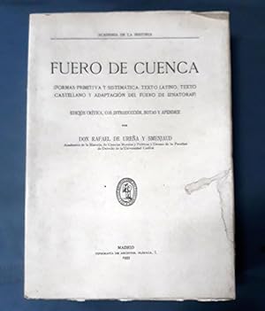FUERO DE CUENCA (FORMAS PRIMITIVA Y SISTEMÁTICA: TEXTO LATINO, TEXTO CASTELLANO Y ADAPTACIÓN DEL ...
