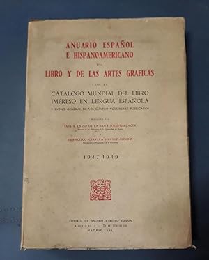 ANUARIO ESPAÑOL E HISPANOAMERICANO DEL LIBRO Y DE LAS ARTES GRAFICAS. Con el catálogo mundial del...