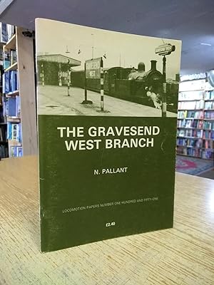 The Gravesend West Branch (Locomotion Papers)
