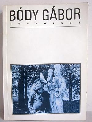 Imagen del vendedor de Bdy Gbor / Gabor Body - A presentation of his work / letmbemutat - Mcsarnok / Palace of Exhibitions, 1987 a la venta por Verlag IL Kunst, Literatur & Antiquariat