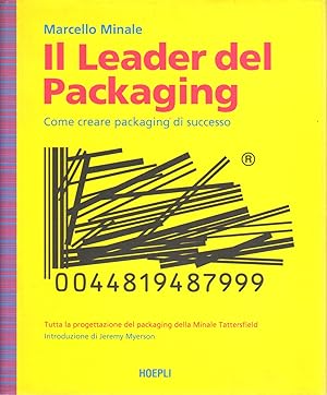 Seller image for Il leader del packaging Come creare packaging di successo. Tutta la progettazione del packaging della Minale Tattersfield for sale by Di Mano in Mano Soc. Coop