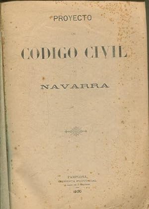 PROYECTO DE CODIGO CIVIL DE NAVARRA.