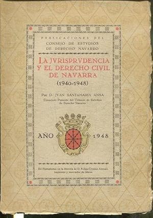 LA JURISPRUDENCIA Y EL DERECHO CIVIL DE NAVARRA (1940-1948).