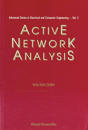 Bild des Verkufers fr 2: Active Network Analysis (Advanced Series in Electrical and Computer Engineering, Band 2). zum Verkauf von Antiquariat Bernhardt