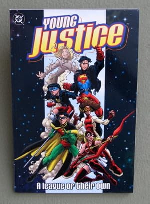 Image du vendeur pour Young Justice: A League of Their Own mis en vente par Wayne's Books