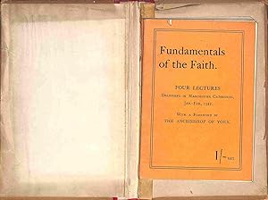 Bild des Verkufers fr Fundamentals of the Faith: Four Lectures delivered in Manchester Cathedral Jan-Feb 1922 zum Verkauf von WeBuyBooks