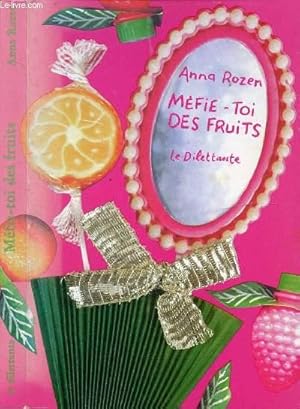 Image du vendeur pour MEFIE-TOI DES FRUITS mis en vente par Le-Livre