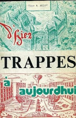 Imagen del vendedor de TRAPPES D'HIER A AUJOURD'HUI. a la venta por Le-Livre