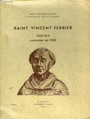 Bild des Verkufers fr SAINT VINCENT FERRIER 1350-1419 CANONISE EN 1455. zum Verkauf von Le-Livre