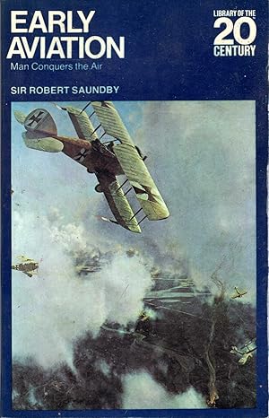 Seller image for Early Aviation : Man Conquers the Air for sale by Pendleburys - the bookshop in the hills