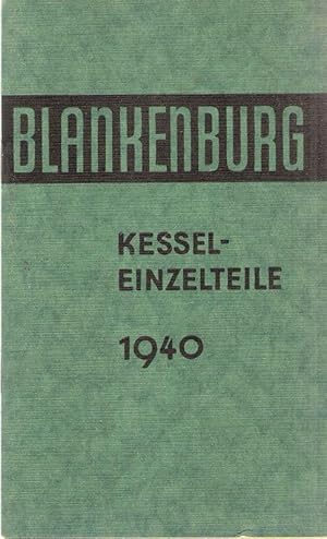 Bergbau AG Lothringen. Abt. Blankenburg am Harz. Kessel-Einzelteile, Katalog 1940.