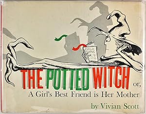 The Potted Witch or A Girl's Best Friend Is Her Mother