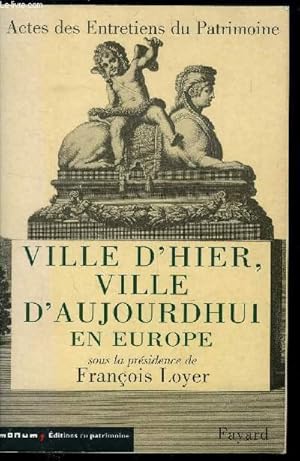 Image du vendeur pour VILLE D HIER VILLE D AOUJOUR DHUI EN EUROP mis en vente par Le-Livre