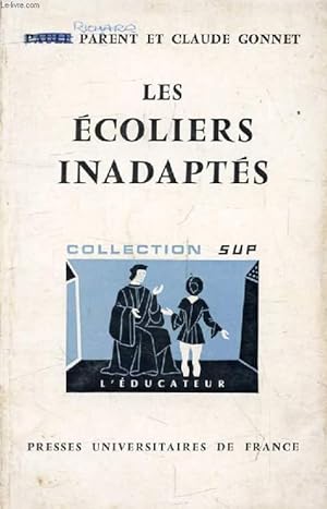Bild des Verkufers fr LES ECOLIERS INADAPTES (L'Educateur) zum Verkauf von Le-Livre