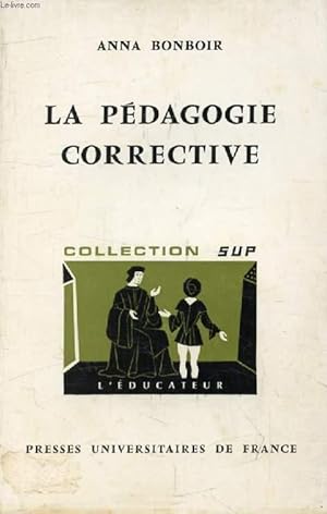 Seller image for LA PEDAGOGIE CORRECTIVE (L'Educateur) for sale by Le-Livre