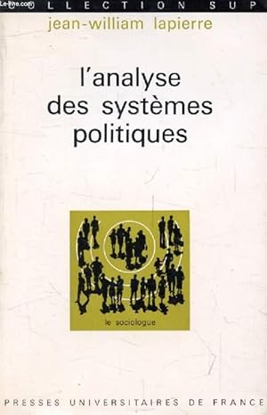 Imagen del vendedor de L'ANALYSE DES SYSTEMES POLITIQUES (Le Sociologue) a la venta por Le-Livre