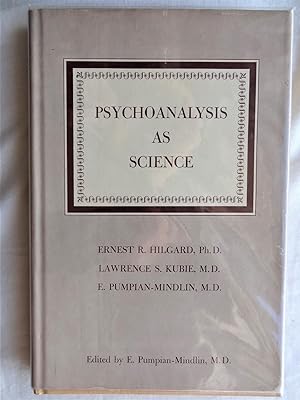 Bild des Verkufers fr PSYCHOANALYSIS AS A SCIENCE The Hixon Lectures on the Scientific Status of Psychoanalysis zum Verkauf von Douglas Books