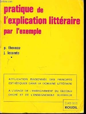 Seller image for PRATIQUE DE L'EXPLICATION LITTERAIRE PAR L'EXEMPLE for sale by Le-Livre