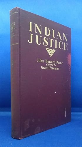 Indian Justice A Cherokee Murder Trial at Tahlequah in 1840