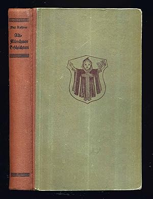 Immagine del venditore per Alt-Mnchner Geschichten fr alle Freunde der Landeshauptstadt, nach der berlieferung erzhlt. venduto da Versandantiquariat  Rainer Wlfel