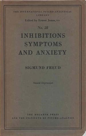 Seller image for Inhibitions, Symptoms and Anxiety The International Psycho-Analytical Library No. 28, edited by John D. Sutherland, MD., PhD. for sale by lamdha books