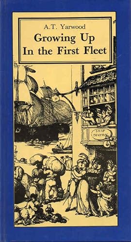 Seller image for Growing Up in the First Fleet - signed for sale by lamdha books