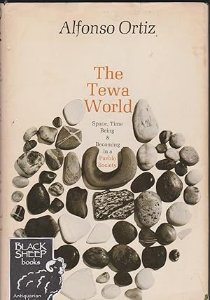 Tewa World: Space, Time & Becoming in a Pueblo Society