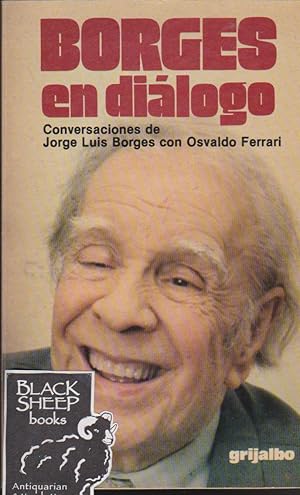 Borges en dialogo: Conversaciones de Jorge Luis Borges con Osvaldo Ferrari