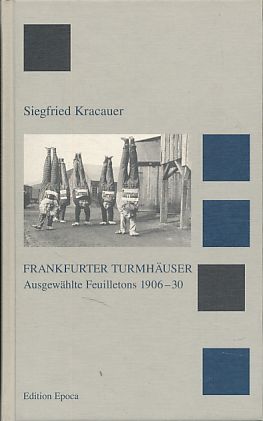 Seller image for Frankfurter Turmhuser. Ausgewhlte Feuilletons 1906 - 30. Hrsg. von Andreas Volk. for sale by Fundus-Online GbR Borkert Schwarz Zerfa