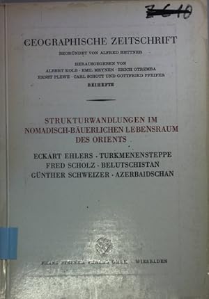 Seller image for Strukturwandlungen im nomadisch-buerlichen Lebensraum des Orients. Geographische Zeitschrift; for sale by books4less (Versandantiquariat Petra Gros GmbH & Co. KG)