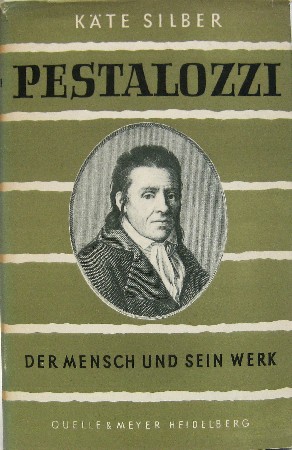 Imagen del vendedor de Pestalozzi. Der Mensch und sein Werk. a la venta por Antiquariat Richart Kulbach