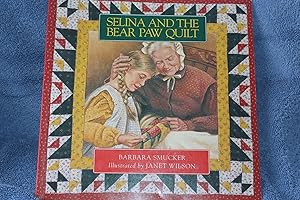 Seller image for Selina and the Bear Paw Quilt for sale by Wagon Tongue Books