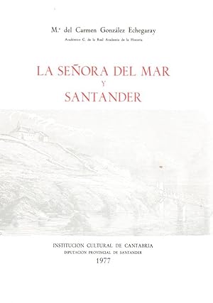 Imagen del vendedor de La seora del mar y Santander . a la venta por Librera Astarloa