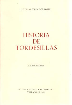 Imagen del vendedor de Historia de Tordesillas . a la venta por Librera Astarloa