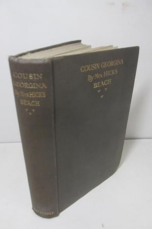 Imagen del vendedor de Cousin Georgina by Mrs Hicks Beach, 1927, 1st edition, Rare title (Constable) a la venta por Devils in the Detail Ltd