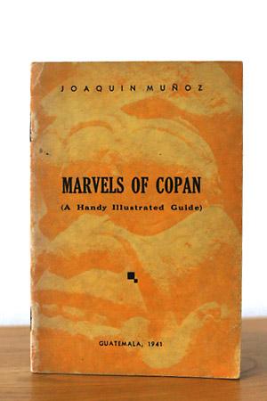 Marvels of Copan (A Handy illustrated Guide)