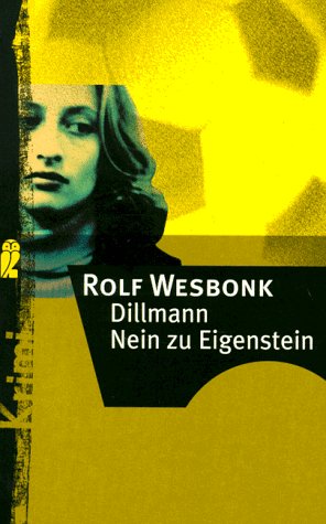 Imagen del vendedor de Dillmann - Nein zu Eigenstein a la venta por Antiquariat Buchhandel Daniel Viertel