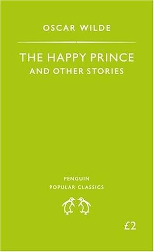 Imagen del vendedor de The Happy Prince and Other Stories (Penguin Popular Classics) a la venta por Antiquariat Buchhandel Daniel Viertel