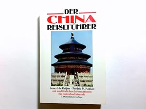 Bild des Verkufers fr Der China-Reisefhrer. Arne J. de Keijzer ; Fredric M. Kaplan. bers. u. berarb. von Frank H. Meyer zum Verkauf von Antiquariat Buchhandel Daniel Viertel