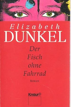 Seller image for Der Fisch ohne Fahrrad : Roman. Aus dem Amerikan. von Gisela Stege / Knaur ; 60995 for sale by Antiquariat Buchhandel Daniel Viertel