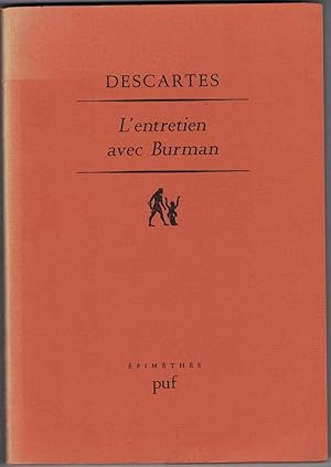 Seller image for L'Entretien avec Burman. dition, traduction et annotation par Jean-Maris Beysssade. Suivi d'une tude sur RSP ou Le monogramme de Descartes. for sale by Rometti Vincent