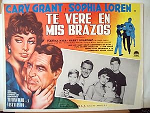 Image du vendeur pour TE VERE EN MIS BRAZOS - 1958Dir: MELVILLE SHAVELSONCast: CARY GRANTSOPHIA LORENMARTHA HYERHARRY GUARDINOMEXICOL.C.- 31 x 41-Cms.-13 x 16 IN.PLEASE CHECK THE PICTURE FOR CONDITION mis en vente par ORIGINAL LOBBY CARD