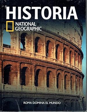 Roma domina el mundo. Historia de National Geographic, volumen 14.