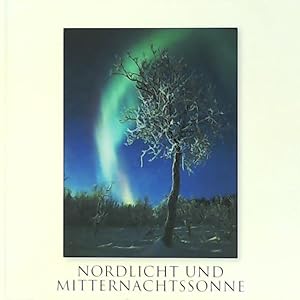 Nordlicht und Mitternachtssonne