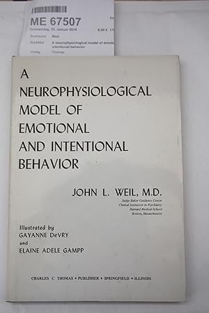 A neurophysiological model of emotional and intentional behavior