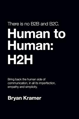 Seller image for There Is No B2B or B2C: It's Human to Human: H2H (Paperback or Softback) for sale by BargainBookStores