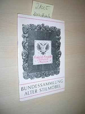 Bundessammlung Alter Stilmöbel.