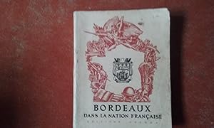 Bild des Verkufers fr Bordeaux dans la Nation Franaise zum Verkauf von Librairie de la Garenne